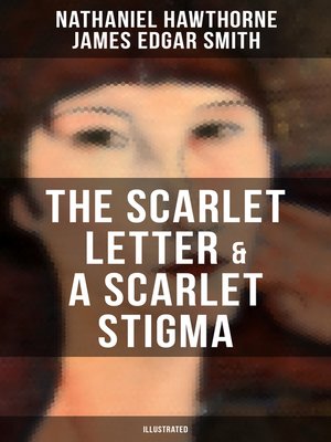 cover image of THE SCARLET LETTER & a SCARLET STIGMA (Illustrated)
